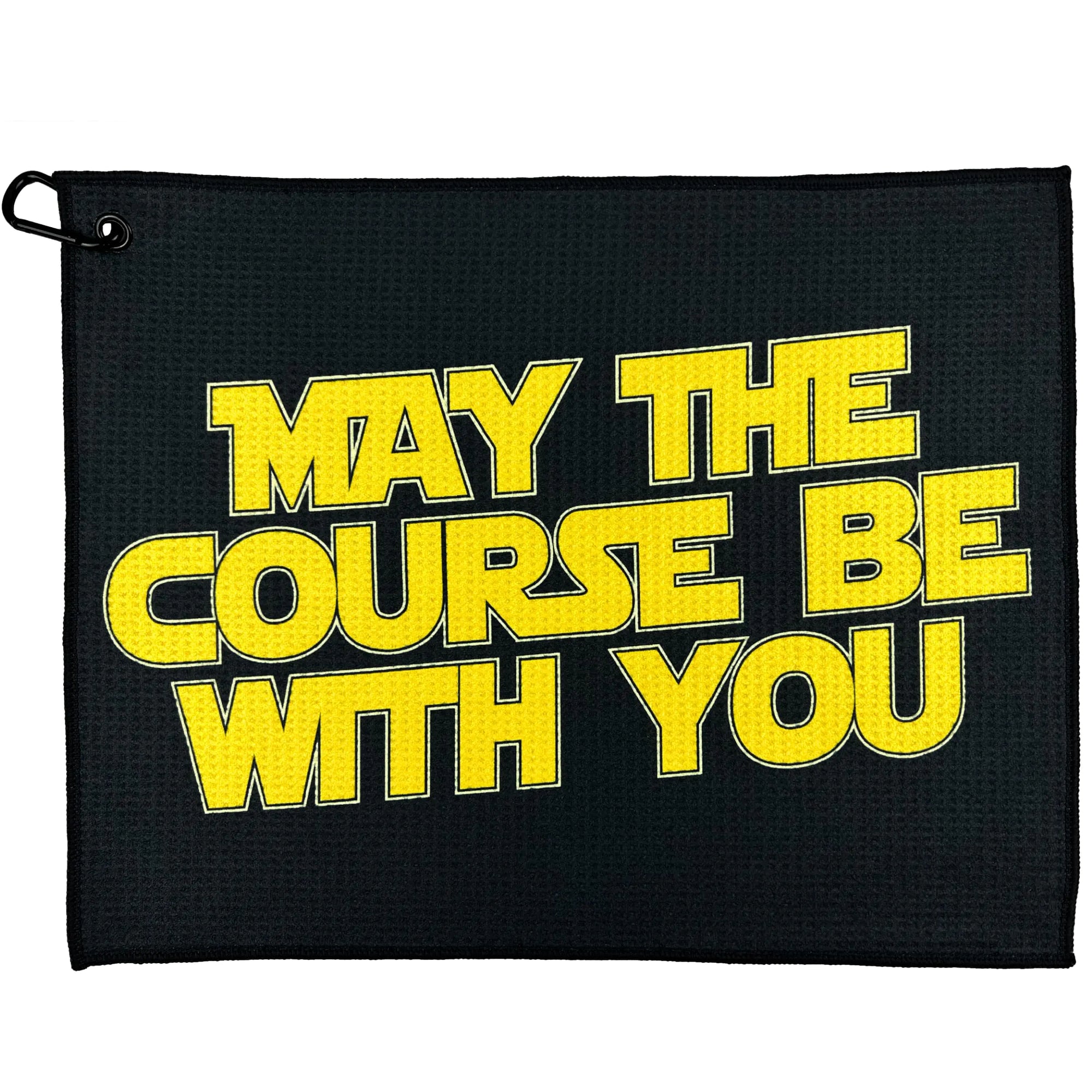 May The Course Be with You Golf Towel
